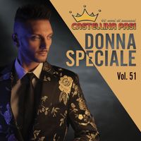 Castellina Pasi - Donna speciale vol.51