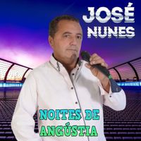 José Nunes - Noites de Angústia