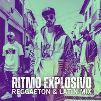 Tronik - Ritmo Explosivo: Reggaeton & Latin Mix