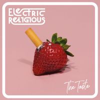 Electric Religious - The Taste