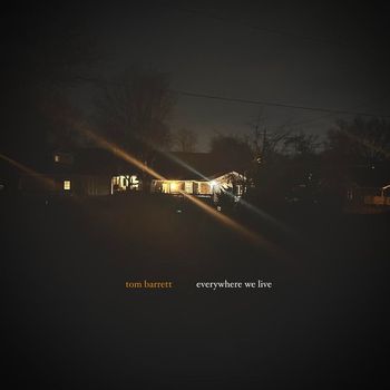 Tom Barrett - Everywhere We Live