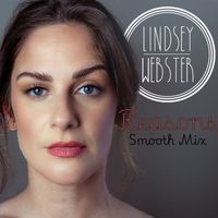 Lindsey Webster - Reasons (Smooth Mix)