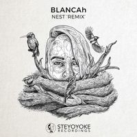 BLANCAh - Nest Remixes