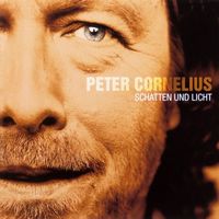 Peter Cornelius - Schatten und Licht