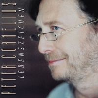 Peter Cornelius - Lebenszeichen