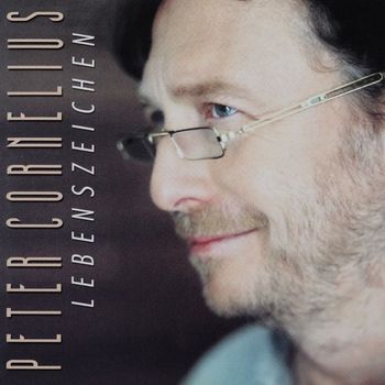 Peter Cornelius - Lebenszeichen