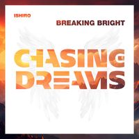 Ishiro - Breaking Bright