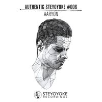 Aaryon - Aaryon Presents Authentic Steyoyoke #006