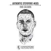 Ran Salman - Ran Salman Presents Authentic Steyoyoke #005