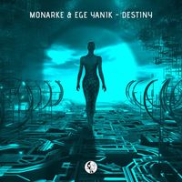 Monarke & Ege Yanik - Destiny
