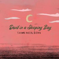 Tami Neilson - Devil In A Sleeping Bag