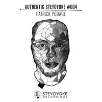 Patrick Podage - Patrick Podage Presents Authentic Steyoyoke #004