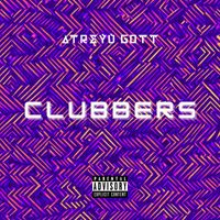 Atreyu Gott - Clubbers (Explicit)