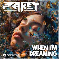 Paket - When I´m Dreaming