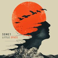 SOME1 - Little Space
