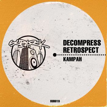 Kampah - Decompress / Retrospect