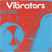 The Vibrators - Volume Ten