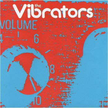The Vibrators - Volume Ten