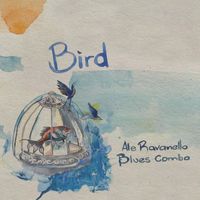 Ale Ravanello Blues Combo - Bird (feat. Mari Kerber)
