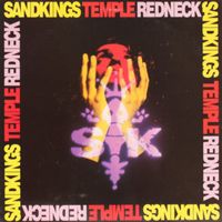 Sandkings - Temple Redneck (Explicit)