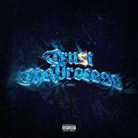 Geez - Trust The Process (Explicit)