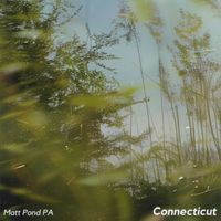Matt Pond PA - Connecticut