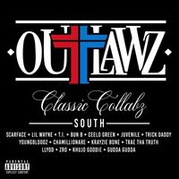 Outlawz - Classic Collabz South (Explicit)