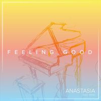 Anastasia - Feeling Good