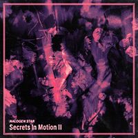 Halogen Star - Secrets in Motion II