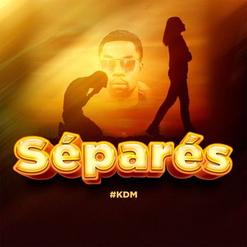 KDM - Séparés