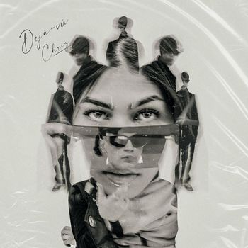 Chriz - Dejavu (Explicit)