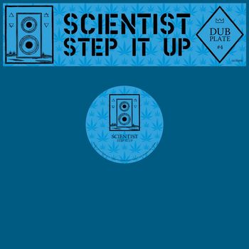 Scientist - Dubplate: Step It Up
