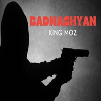 King Moz - Badmashyan