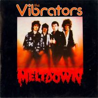 The Vibrators - Meltdown