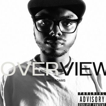 James Adams - Overview (Explicit)