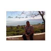 The Machine - Have Mercy on Me