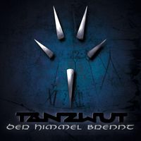 Tanzwut - Der Himmel brennt