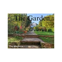 The Machine - The Garden