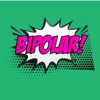 Bipolar - BIPOLAR