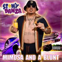 STONY DANZA - MIMOSA AND A BLUNT (Explicit)