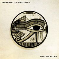 Dave Anthony - The Kemetic Soul LP