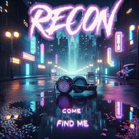 RECON - Come find me
