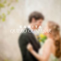 Sarita - Quiero confesar