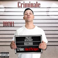 Dogma - Criminale (Explicit)