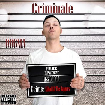 Dogma - Criminale (Explicit)