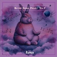 Tunes - Nature Signal Project Vol. 2