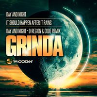 Grinda - Day and Night / It Should Happen After It Rains