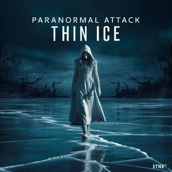 Paranormal Attack - Thin Ice