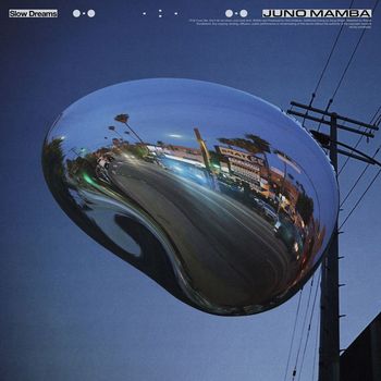 Juno Mamba - Slow Dreams