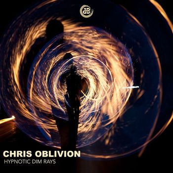 Chris Oblivion - Hypnotic Dim Rays